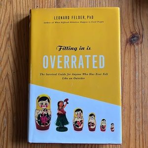 3 for $10 Fitting in is Overrated by Leonard Felder Self Help Hardcover Book
